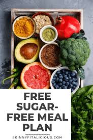This 7 Day Sugar Free Meal Plan Is Free Of Added Sugar Made With Real Food Sugarfree Mealplan Free 7day Free Meal Plans Meal Planning Sugar Free Recipes