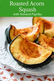 Roasted Acorn Squash With Smoked Paprika Recipe Side Dish Recipes Healthy Healthy Side Dishes Acorn Squash