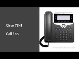 How to Use Call Park on a Cisco 7841 Phone - YouTube