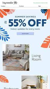 Summer Sales For Every Roomup To 55 Off - Hayneedle Email Archive Email Design Inspiration Hayneedle Hayneedlecom