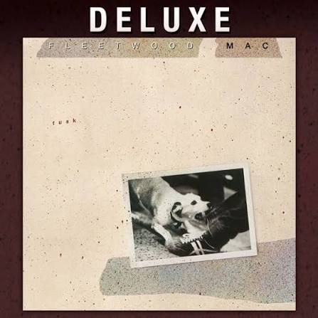Tusk (Deluxe Edition) - Album by Fleetwood Mac | Spotify