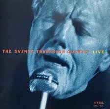 Du ser en man, jag ska vara hos dej ikväll, jag vill ha all din kärlek. The Svante Thuresson Quartet The Svante Thuresson Quartet Live 1993 Cd Discogs
