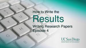 Write my papers for me! How To Write The Results Writing Research Papers Episode 4 Uc San Diego Psychology Youtube