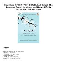 Pdf Ikigai The Japanese Secret To A Long And Happy Life Dtd Pdf Ebook Epub Doc Audiobook Audio Books Happy Life Penguin Books