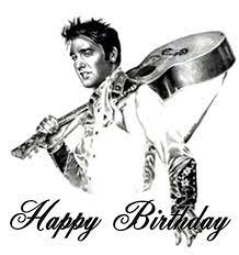 Elvis Happy Birthday Elvis Presley Images Happy Birthday Elvis Elvis