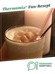 Turbo Eierpunsch Rezept Eierpunsch Eierpunsch Rezept Thermomix Rezepte