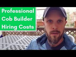 How much does it cost to hire a professional cob house builder?