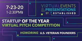Startup Of The Year Online Pitch Event Honoring U S Veteran Founders Veteran Owned Businesses News Vobeacon In 2020 Veteran Owned Business Veteran Start Up