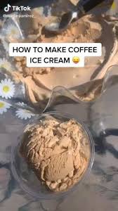 Easy Coffee Ice Cream Recipe Video In 2020 Yummy Food Dessert Diy Food Recipes Food Videos Desserts
