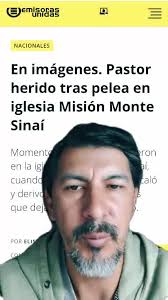 Conflicto En Iglesia Monte Sinai