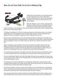 There are various different things you want to take into account and the truth is that most of here are some of the very important things that you do want to consider so that you are sure the experience is going to be as great as it should be. Calameo How To Get Your Wife To Go On A Fishing Trip