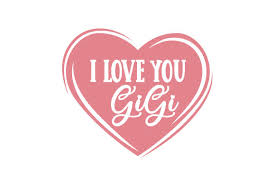 Free Free 152 Gigi Loves Me Svg SVG PNG EPS DXF File