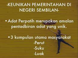 Download mp3 gratis ▶ negeri sembilan download lagu negeri sembilan dan streaming kumpulan lagu negeri sembilan mp3 terbaru gratis dan mudah dinikmati and full album. Keunikan Adat Dan Pemerintahan Negeri Sembilan Quizizz