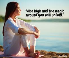 Vibe High And The Magic Around You Will Unfold Happy Hormones Stress Reduce Stress