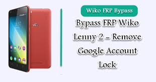 · hold down the · when you see the wiko logo, release all the buttons. Bypass Frp Wiko Lenny 2 Remove Google Account Lock