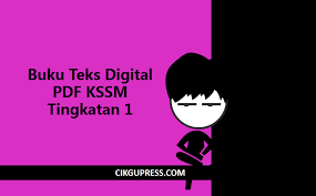 Ketika ini usaha untuk mengalakkan para pelajar download buku teks digital sedang dipertingkatkan. Buku Teks Digital Pdf Kssm Tingkatan 1