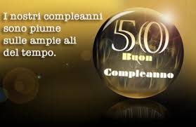Tantissimi auguri di buon compleanno per i 50 anni. Compleanno Di 50 Anni Frasi Di Auguri Immagini E Video Divertenti
