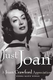 Donna Nowak and Just Joan: A Joan Crawford Appreciation!