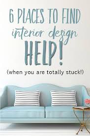 6 Places To Find Home Decorating Help When You Re Stuck Decorating Help Interior Design Help Home Decor