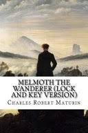 эссе на опушке форум книги фантазии. Melmoth The Wanderer Lock And Key Version Charles Robert Maturin Google Books