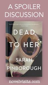 Dead To Her By Sarah Pinborough A Spoiler Discussion In 2020 Book Hangover Suspense Novel Read Dead