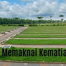 Dikatakan adapun penisbahan pembagian dan susunan kejadian ini, itu bukanlah menurut syeikh khalid bin nasir menyebutkan: Kematian Menurut Imam Al Ghazali Bangkitmedia