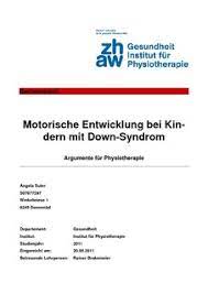 Motorische Entwicklung Bei Kindern Mit Down Syndrom Argumente Fur Physiotherapie Zhaw Digitalcollection