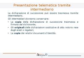 In realtà la maggior parte delle banche (non tutte quindi) pretende che gli eredi si presentino tutti insieme in banca per autorizzare. Dichiarazione Di Successione E Domanda Di Volture Catastali