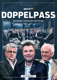 Wir zeigen euch, wer heute (23. Sport1 Hrsg Doppelpass Geschichten Rund Um Das Kult Format
