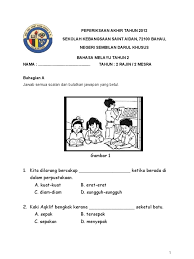 Bahasa inggeris kertas 1 set 1. Peperiksaan Akhir Tahun Bahasa Melayu Tahun 2
