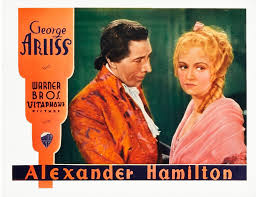 Alexander hamilton ist ein drama aus dem jahr 1931 von john g. Alexander Hamilton Arliss Archives