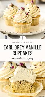 Earl Grey Cupcakes Mit Vanille Und Frischkase Topping Rezept In 2020 Cupcakes Backrezepte Leckere Desserts