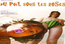 Du poil sous les roses. Hair Under The Roses 2000 Julie Durand Full Movie Online Film1k