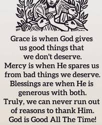 Improve yourself, find your inspiration, share with friends. God S Grace Mercy Blessings Faith Quotes God Is Good Quotes