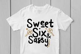 Free Free 248 Sweet Six And Sassy Svg SVG PNG EPS DXF File
