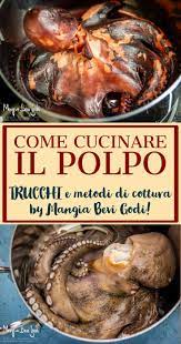 Come Cucinare Il Polpo Trucchi E Ricette Per Valorizzarlo Al Meglio Mangia Bevi Godi Blog Di Cucina E Ricette Ricetta Ricette Idee Alimentari Cucinare Il Pesce