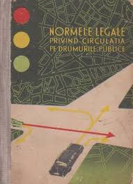 Cartea :,,circulatia pe drumurile publice scrisa de profesor ing viorel klapnic, tel: Normele Legale Privind Circulatia Pe Drumurile Publice Editie 1966
