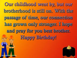 Maybe you would like to learn more about one of these? Happy Birthday Wishes For Younger Brother 205 Best Message