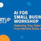 AI for Small Business Workshop ft. Troy Tabor event image