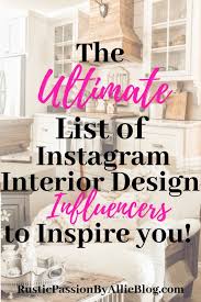 40 Of The Best Home Decor Blogs That Will Inspire You Decorating Blogs Interior Design Instagram Home Decor