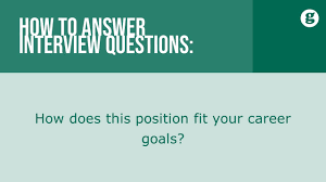 Sample answers to the what are your career goals job interview question. How To Answer The Interview Question How Does This Position Fit Your Career Goals Youtube