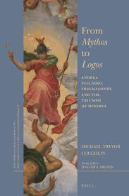 Chapter 3 The Temporality of Logos: Time and the Machina del Mondo in  Palladios La Rotonda in: From Mythos to Logos