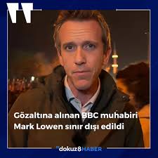 🔵 Gözaltına alınan BBC muhabiri sınır dışı edildi BBC News muhabiri Mark  Lowen, İmamoğlu protestolarını takip etmek üzere bulunduğu İstanbul'da 26  Mart'ta otelinden alınarak 17 saat gözaltında tutulduktan sonra bu sabah  Türkiye
