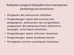 Kebijakan kesehatan bab i pendahuluan 1. Kebijakan Kesehatan Apa Yang Dimaksud Dengan Kebijakan Ppt Download