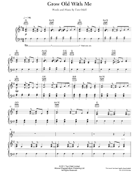Comment and share your favourite lyrics. Grow Old With Me Sheet Music By Tom Odell Nkoda