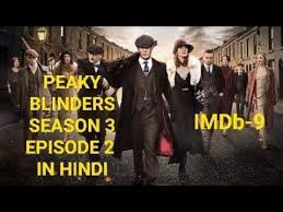 What happened in peaky blinders season 3? Peaky Blinders Season 3 Episode 2 Explained In Hindi Peaky Blinder Youtube