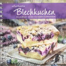 Hier wird alles verarbeitet, was feld, wiesen und gewässer hergeben. Allerbeste Blechkuchen 60 Landfrauen Verraten Ihre Liebsten Kuchenrezepte Von Apfelkuchen Bis Zitronenkuchen Einfache Bis Raffinierte Backrezepte Fur Kuchen Vom Blech Fur Jeden Anlass Landwirtschaftliches Wochenblatt Westfalen Lippe Amazon De Bucher