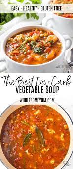 The Best Keto Low Carb Vegetable Soup Recipe The Best Vegetable Soup Recipe Ever R Best Vegetable Soup Recipe Low Carb Vegetable Soup Vegetable Soup Recipes