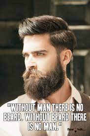 Without Man There Is No Beard Without Beard There Is No Man Beardlife From Beardoholic Com Beard Humor Beard Life Beard Memes