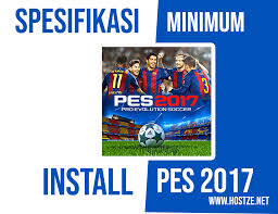 The pc requirements for pes 2017 were revealed recently on the game's listing on steam. Spesifikasi Minimum Laptop Pc Install Pes 2017 Hostze Blogger Tips Dan Trik